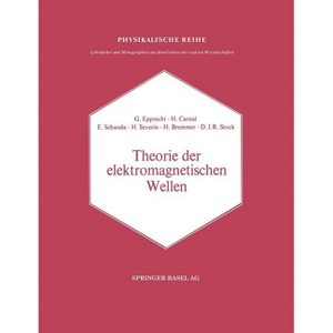 Theorie Der Elektromagnetischen Wellen - by  Schanda (Paperback) - 1 of 1