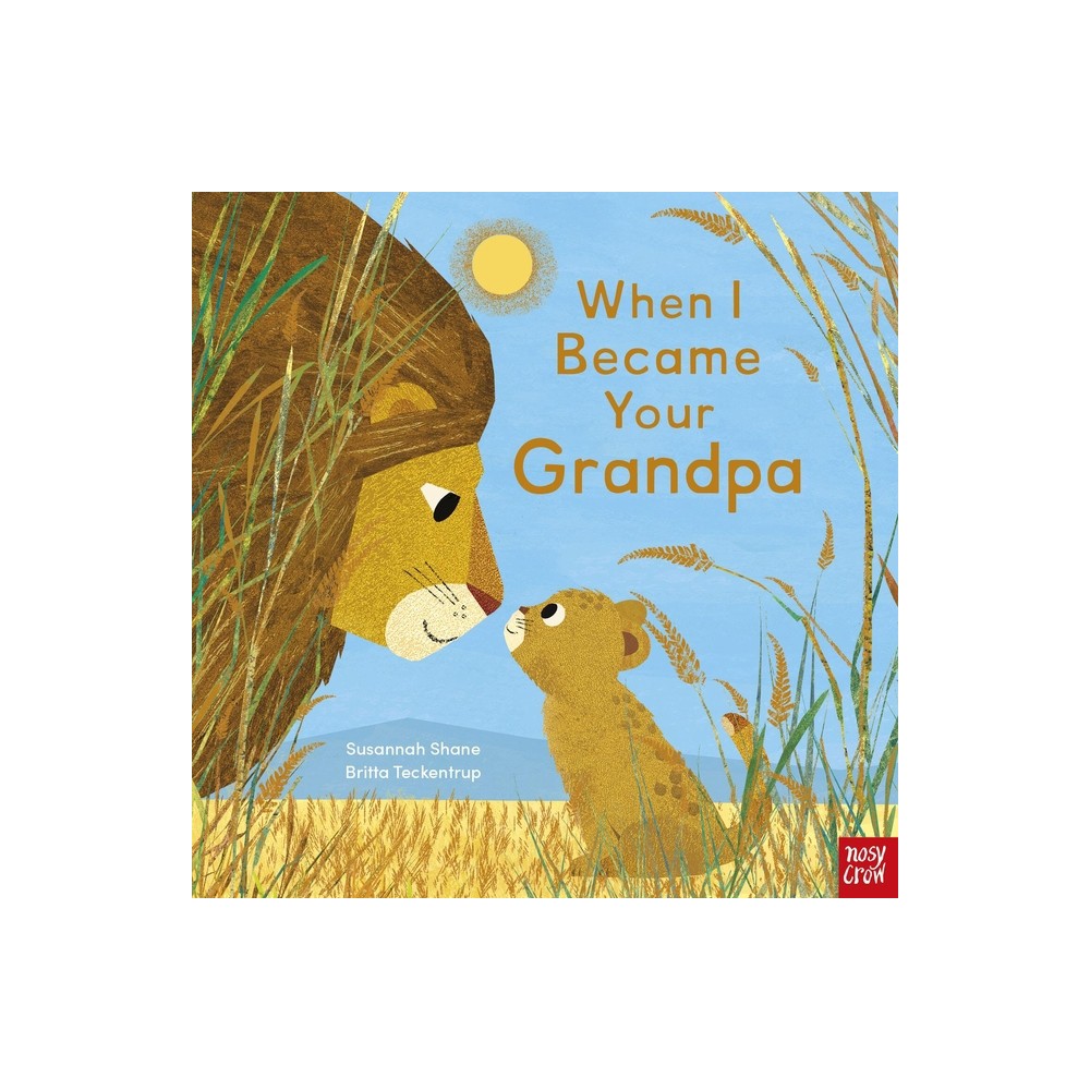 When I Became Your Grandpa - (When I Became Your...) by Susannah Shane (Hardcover)