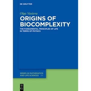 Origins of Biocomplexity - (De Gruyter Mathematics and Life Sciences) by  Olga Vasieva (Hardcover) - 1 of 1