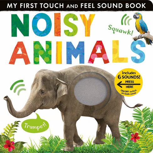 Noisy Animals - (My First) by  Libby Walden (Board Book) - image 1 of 1