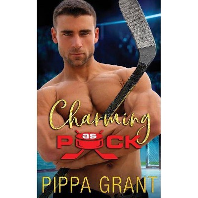 Charming as Puck - by  Pippa Grant (Paperback)