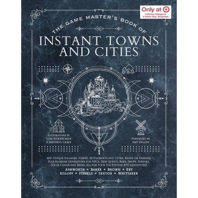 Game Master'S Book Of Instant Towns And Cities  - Target Exclusive Edition - by Jeff Ashworth (Hardcover)