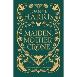 Maiden, Mother, Crone - by Joanne Harris - 1 of 1