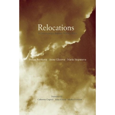 Relocations - (In the Grip of Strange Thoughts) by  Polina Barskova & Anna Glazova & Maria Stepanova (Paperback)