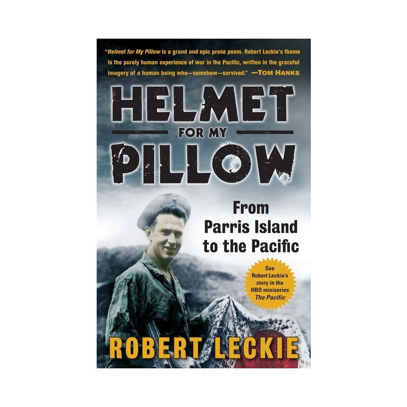 Helmet for My Pillow - by  Robert Leckie (Paperback), 1 of 2