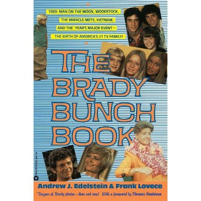 Brady Bunch Book - by  Andrew J Edelstein & Frank Lovece & Andy Edelstein (Paperback)