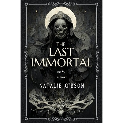 The Last Immortal - by  Natalie Gibson (Paperback)
