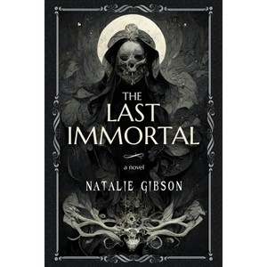 The Last Immortal - by  Natalie Gibson (Paperback) - 1 of 1