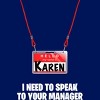Junior's Design By Humans Karen Halloween Costume I Need To Speak To Your Manager By MonVit T-Shirt - 2 of 3
