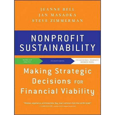 Nonprofit Sustainability - by  Jan Masaoka & Steve Zimmerman & Jeanne Bell (Paperback)