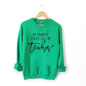 Simply Sage Market Women's Graphic Sweatshirt My Favorite People Call Me Teacher - 1 of 4