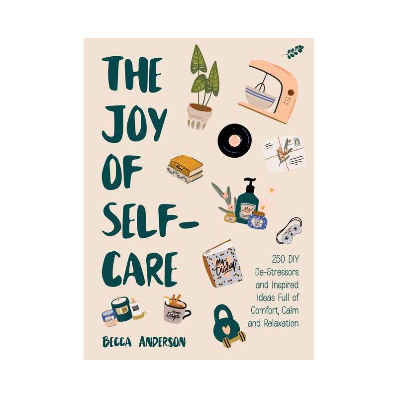 The Joy of Self-Care - (Becca's Self-Care) by  Becca Anderson (Paperback), 1 of 2