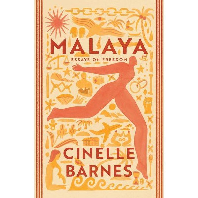 Malaya - by  Cinelle Barnes (Hardcover)
