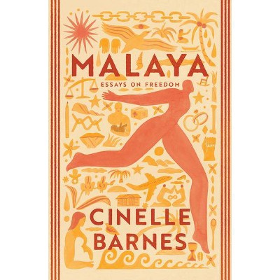 Malaya - by  Cinelle Barnes (Hardcover)