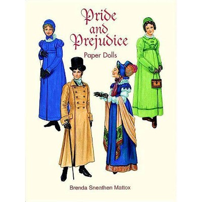  Pride and Prejudice Paper Dolls - by  Brenda Sneathen Mattox (Paperback) 