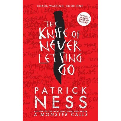 The Knife of Never Letting Go - (Chaos Walking) by  Patrick Ness (Hardcover)