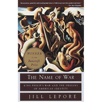 The Name of War - by  Jill Lepore (Paperback)