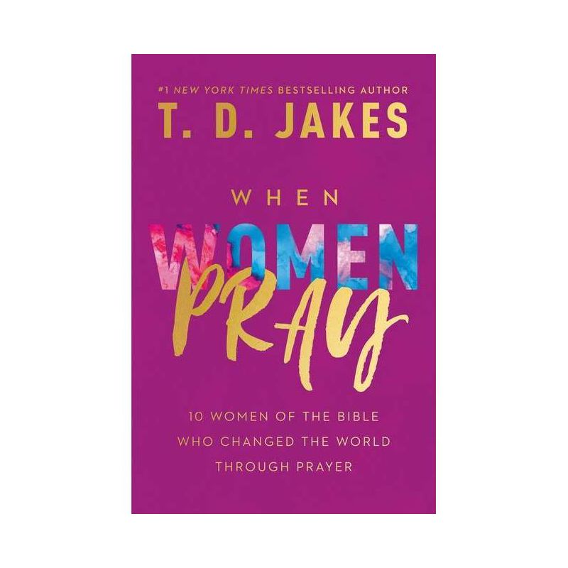 When Women Pray - Large Print by  T D Jakes (Hardcover), 1 of 2