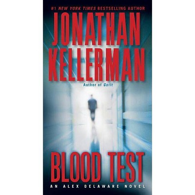 Blood Test - (Alex Delaware Novels) by  Jonathan Kellerman (Paperback)