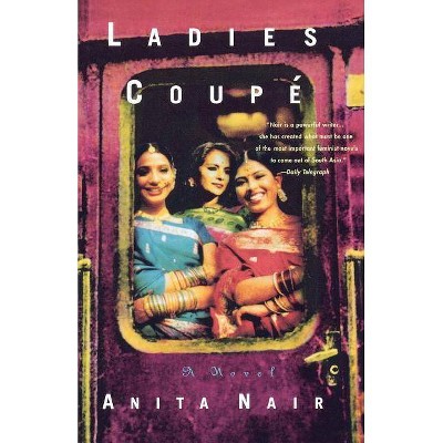 Ladies Coupe - by  Anita Nair (Paperback)