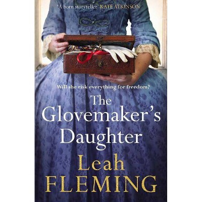 The Glovemaker's Daughter - by  Leah Fleming (Paperback)