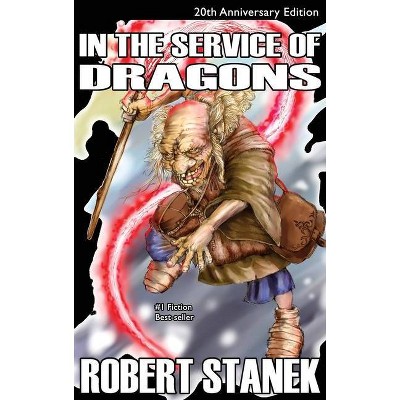 In the Service of Dragons, Library Hardcover Edition - (Kingdoms and Dragons Fantasy) 6th Edition by  Robert Stanek