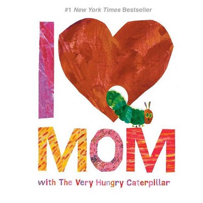 I Love Mom With the Very Hungry Caterpillar (Eric Carle) (Board Book)