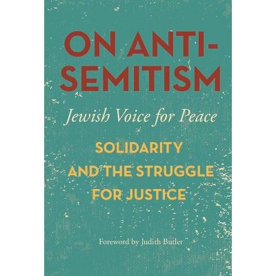 On Antisemitism - by  Jewish Voice for Peace (Paperback)