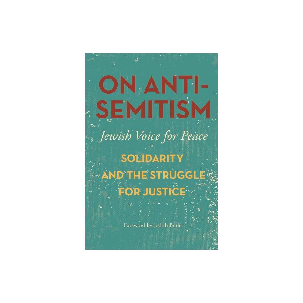 ISBN 9781608467617 product image for On Antisemitism - by Jewish Voice for Peace Leadership and Culture Lab (Paperbac | upcitemdb.com