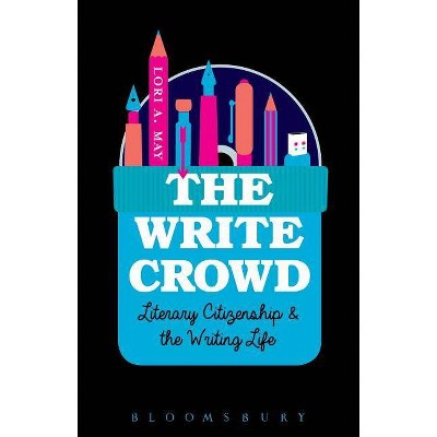 The Write Crowd - by  Lori a May (Paperback)