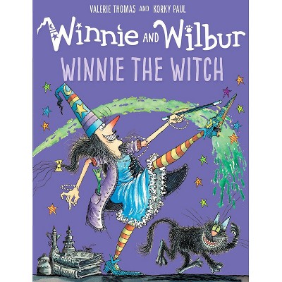Winnie and Wilbur: Winnie the Witch - by  Valerie Thomas (Hardcover)
