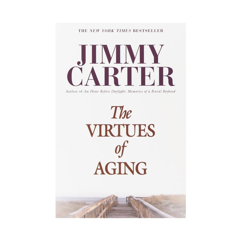 The Virtues of Aging - (Library of Contemporary Thought) by  Jimmy Carter (Paperback), 1 of 2