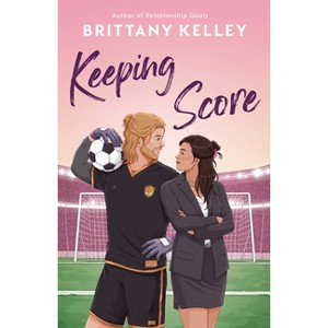 Keeping Score - by  Brittany Kelley (Paperback) - 1 of 1