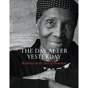 The Day After Yesterday - by  Joe Wallace (Hardcover) - 1 of 1
