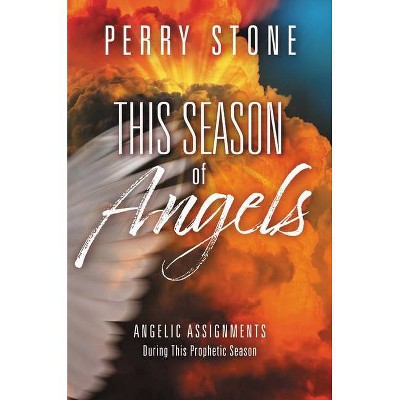 This Season of Angels - by  Perry Stone (Paperback)