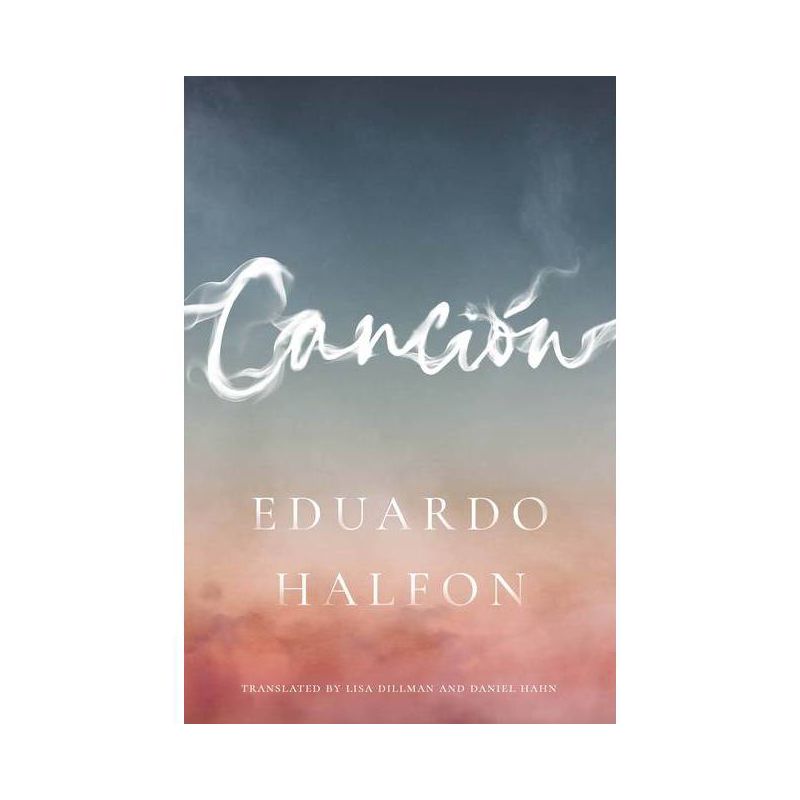 Canción - by  Eduardo Halfon (Paperback), 1 of 2