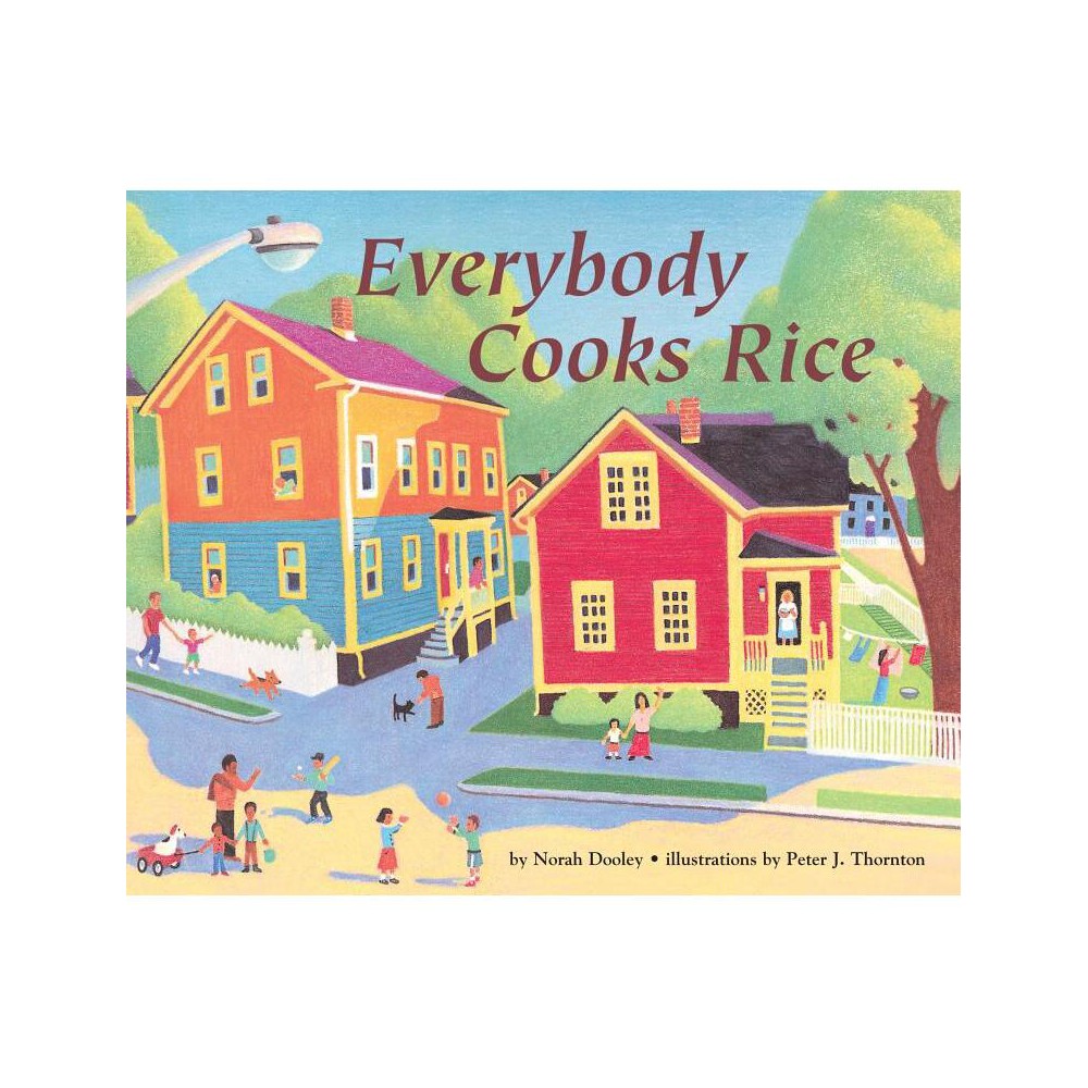 Everybody Cooks Rice - (Carolrhoda Picture Books) by Norah Dooley (Paperback)