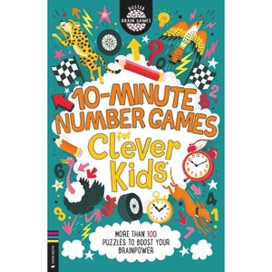 10-Minute Number Games for Clever Kids(r) - (Buster Brain Games) by  Gareth Moore (Paperback) - 1 of 1