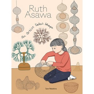 Ruth Asawa - by  Sam Nakahira (Hardcover) - 1 of 1