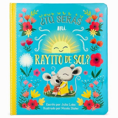 ¿Tú Serás Mi Rayito de Sol? - by  Julia Lobo (Board Book)