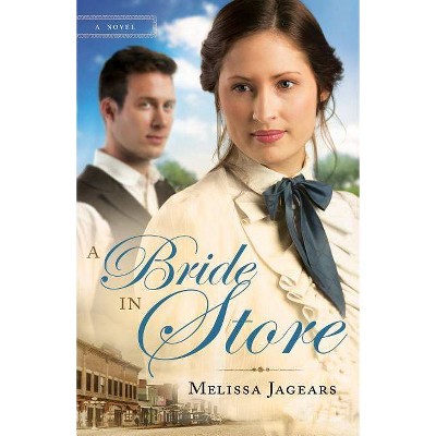 Bride in Store - by  Melissa Jagears (Paperback)