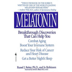 Melatonin - by  Russel J Reiter & Jo Robinson (Paperback) - 1 of 1
