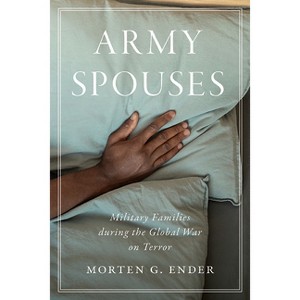 Army Spouses - by  Morten G Ender (Paperback) - 1 of 1