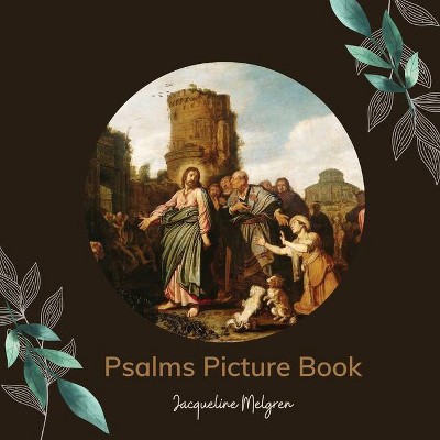 Psalms Picture Book - Large Print by  Jacqueline Melgren (Paperback)