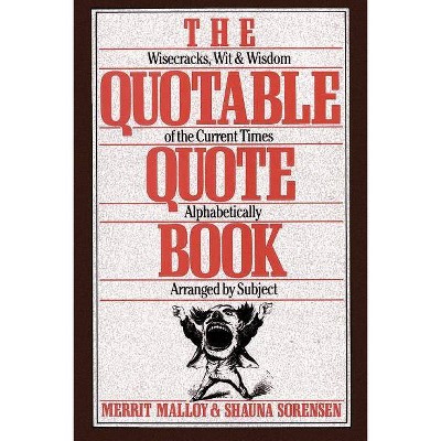 The Quotable Quote Book - by  Shauna Sorenson (Paperback)