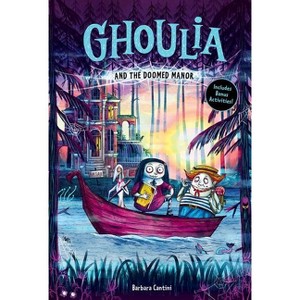 Ghoulia and the Doomed Manor (Ghoulia Book #4) - by  Barbara Cantini (Hardcover) - 1 of 1