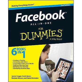 Facebook All-In-One for Dummies - 2nd Edition by  Jamie Crager & Scott Ayres & Melanie Nelson & Daniel Herndon & Jesse Stay (Paperback)