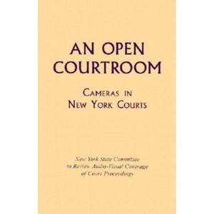 An Open Courtroom - by  New York State Committee (Paperback) - 1 of 1
