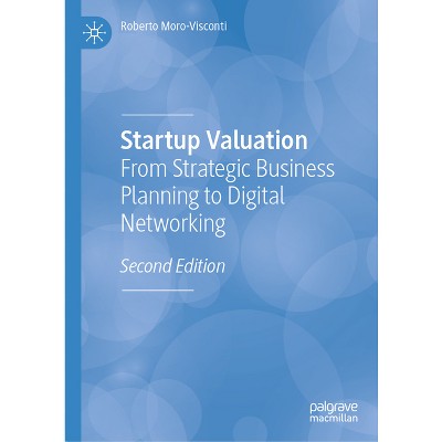 Startup Valuation - 2nd Edition by  Roberto Moro-Visconti (Hardcover)