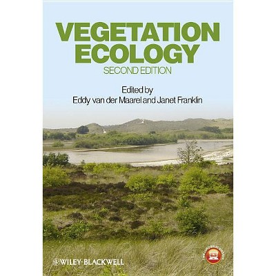 Vegetation Ecology - 2nd Edition by  Eddy Van Der Maarel & Janet Franklin (Hardcover)